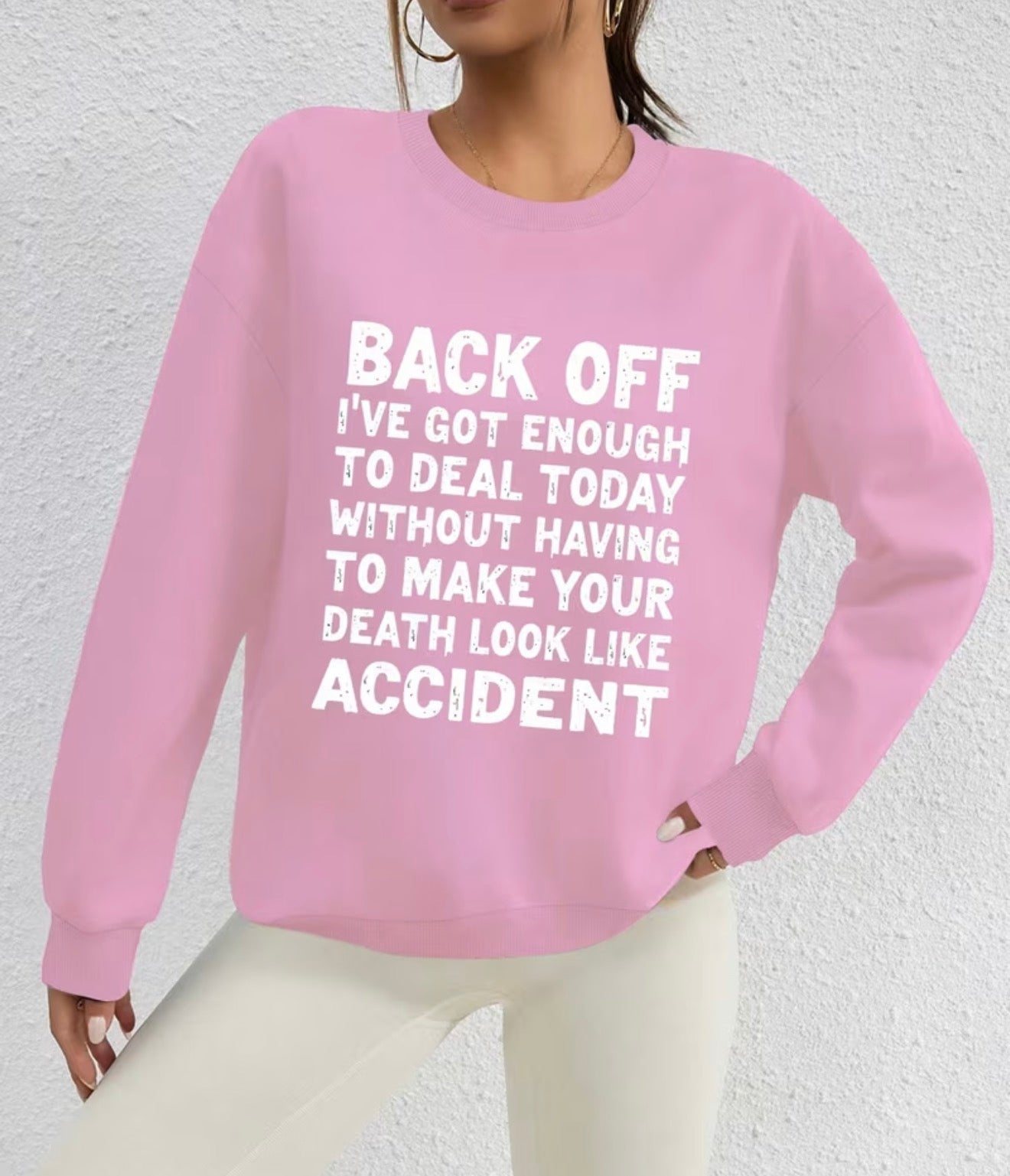 Back off sweatshirt