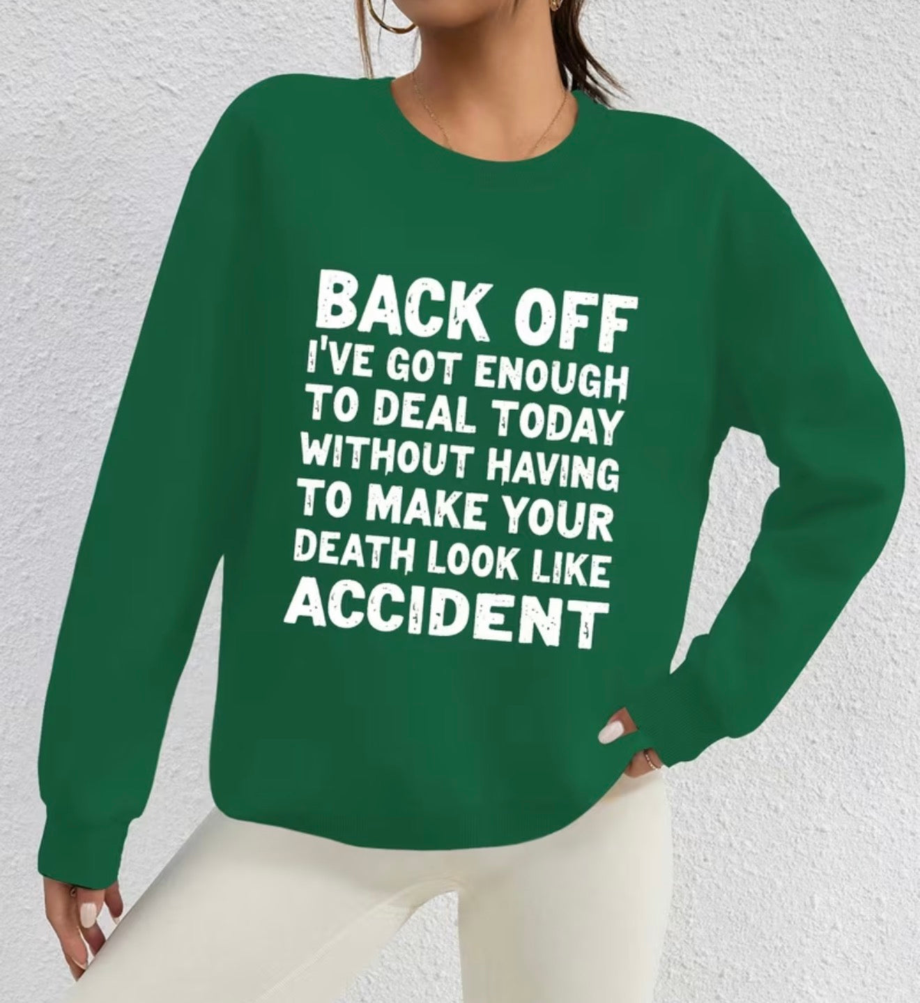 Back off sweatshirt
