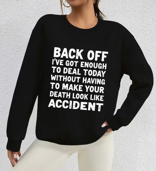 Back off sweatshirt
