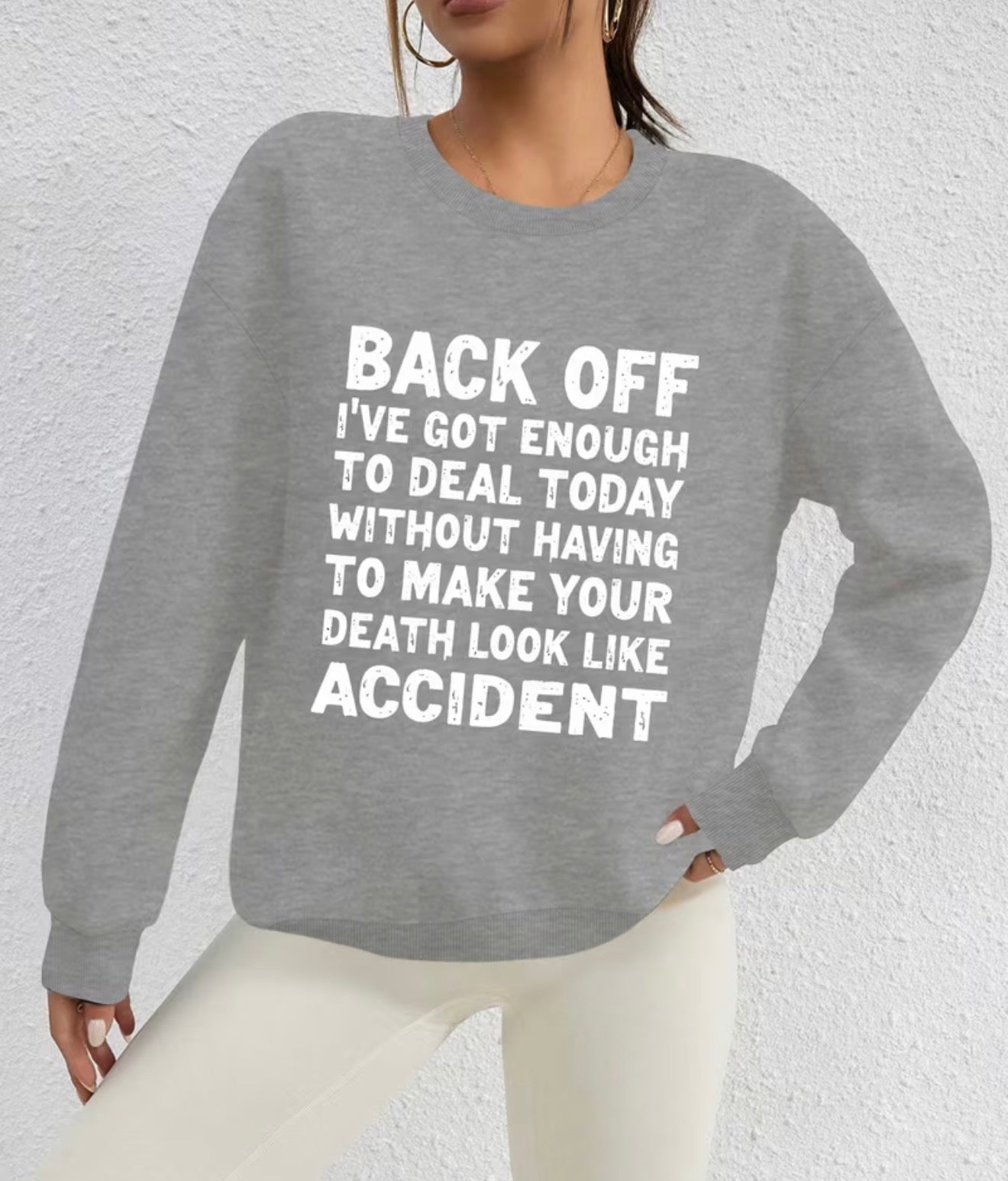 Back off sweatshirt