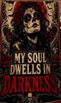 My soul dwells in darkness throw